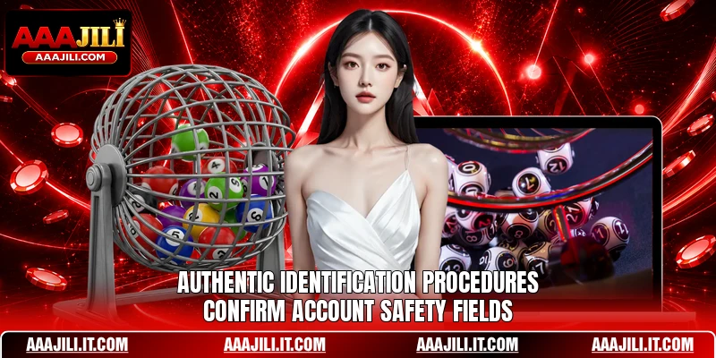 Authentic identification procedures confirm account safety fields