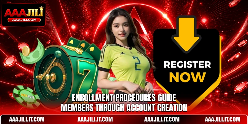 Enrollment procedures guide members through account creation