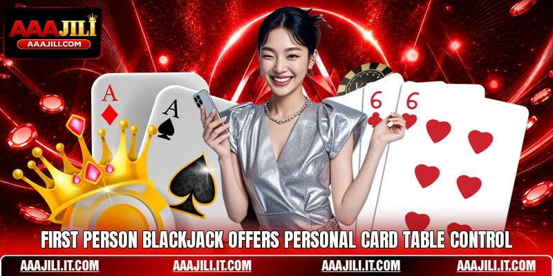 First Person Blackjack offers personal card table control