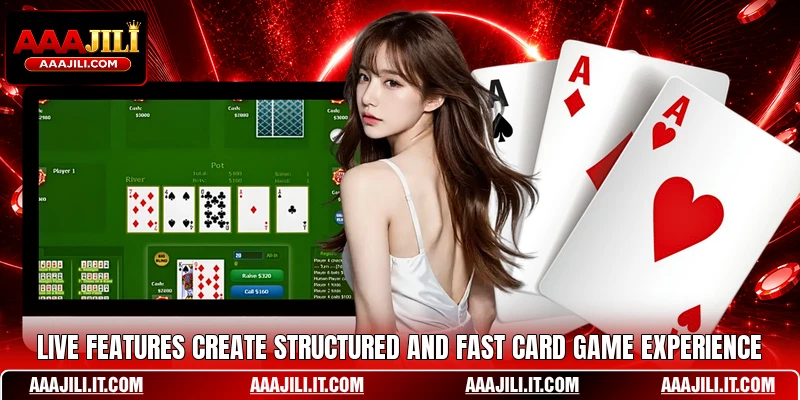 Live features create structured and fast card game experience
