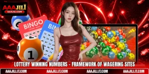 Lottery Winning Numbers - Framework Of Wagering Sites