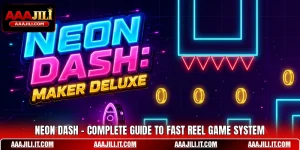 Neon Dash - Complete Guide To Fast Reel Game System