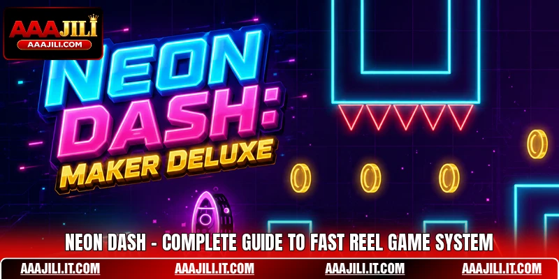 Neon Dash - Complete Guide To Fast Reel Game System