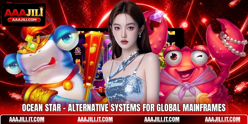 Ocean Star - Alternative Systems For Global Mainframes
