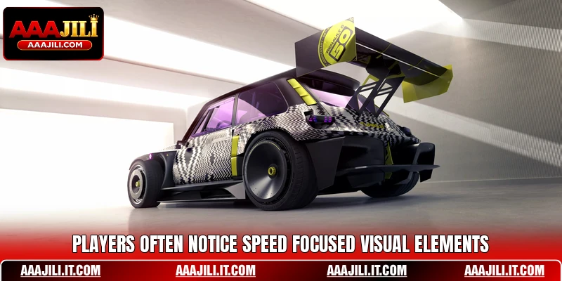 Players often notice speed focused visual elements