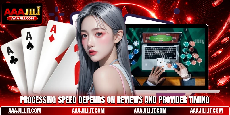 Processing speed depends on reviews and provider timing