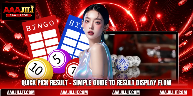 Quick Pick Result - Simple Guide To Result Display Flow