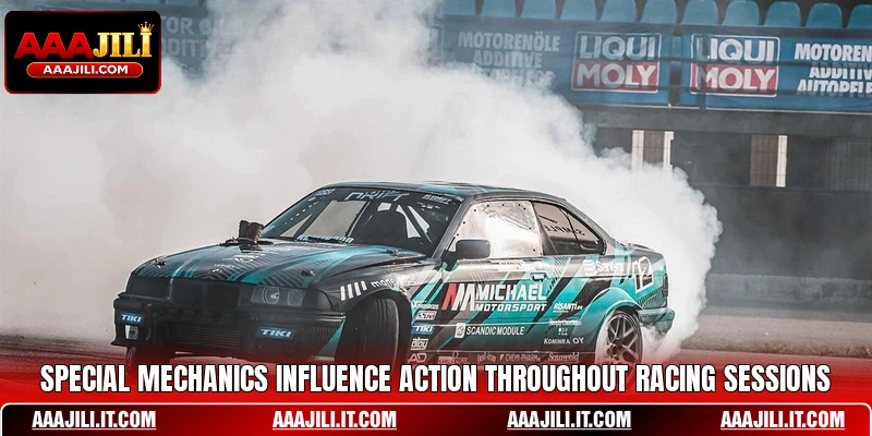 Special mechanics influence action throughout racing sessions